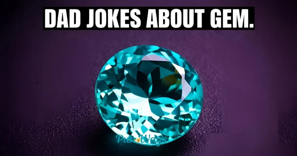 Dad Jokes About Gem