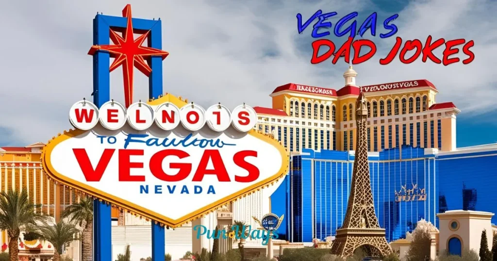 Dad Jokes About Vegas