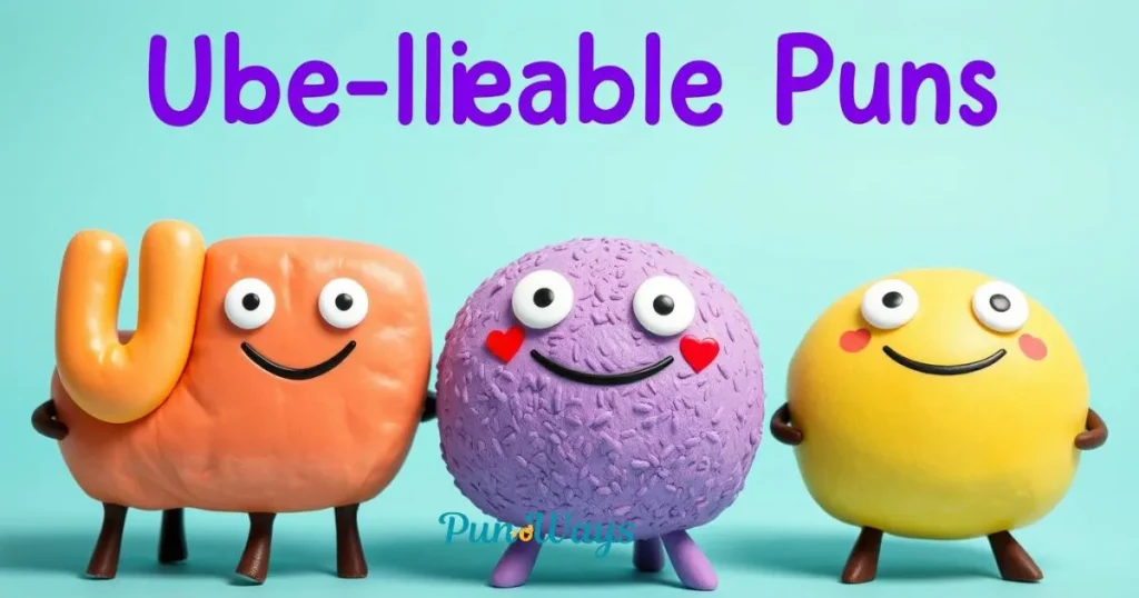 Ube Lievable Puns