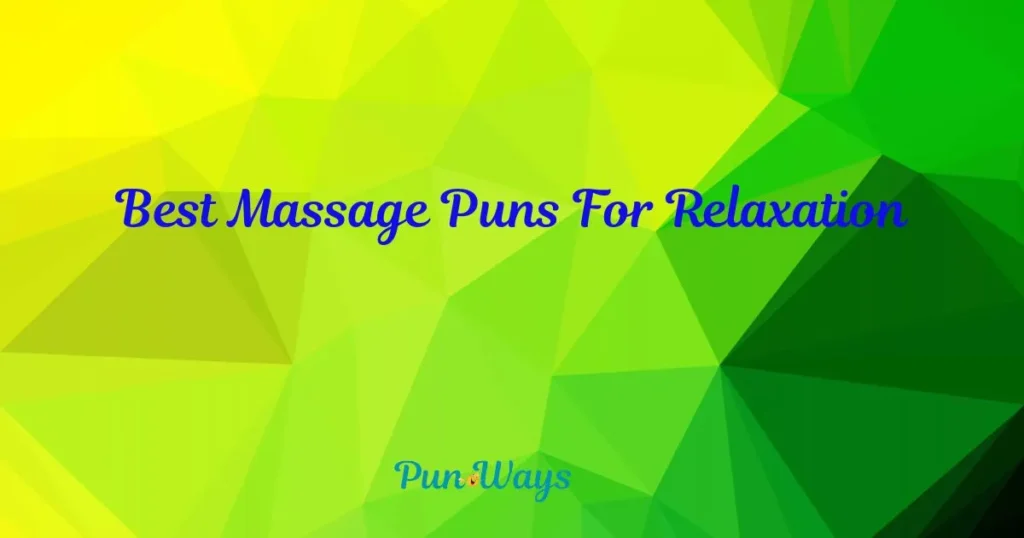 Best Massage Puns For Relaxation