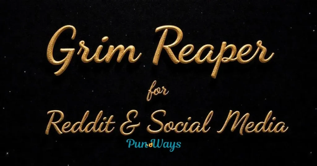 Grim Reaper Puns And Jokes For Reddit And Social Media
