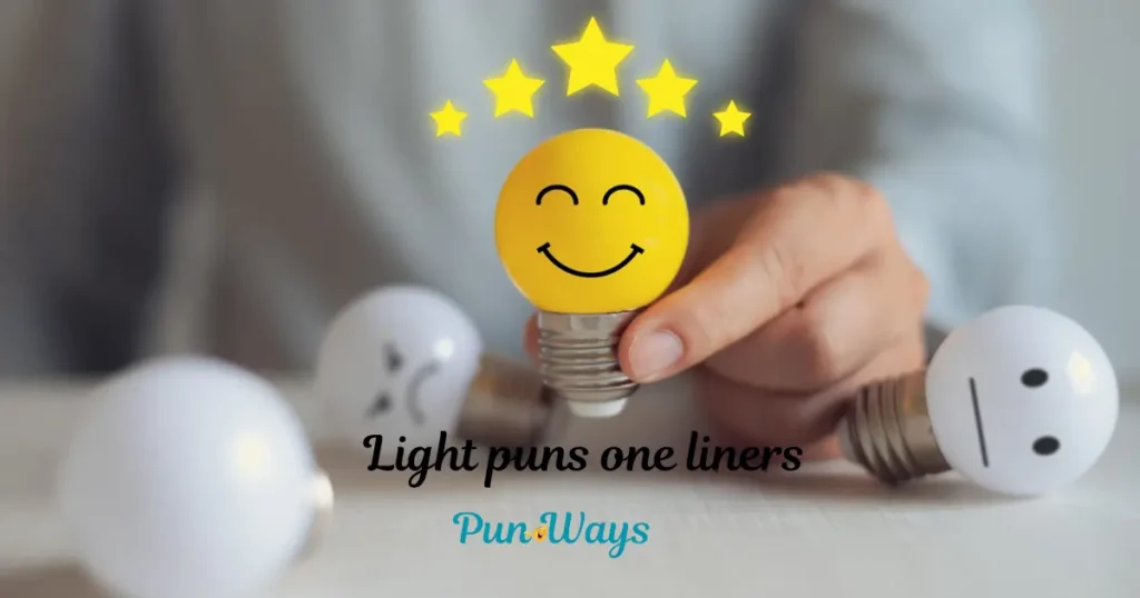 Light Puns One Liners