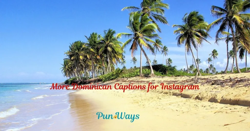 More Dominican Captions For Instagram