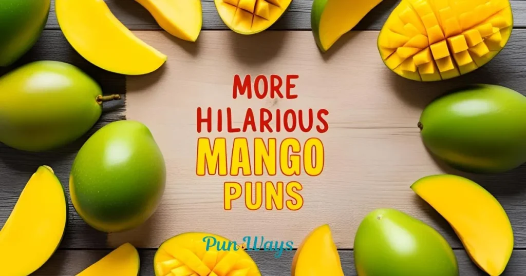 More Hilarious Mango Puns