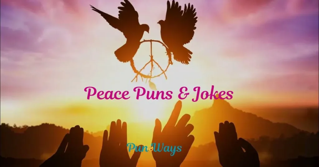 Peace Puns And Jokes