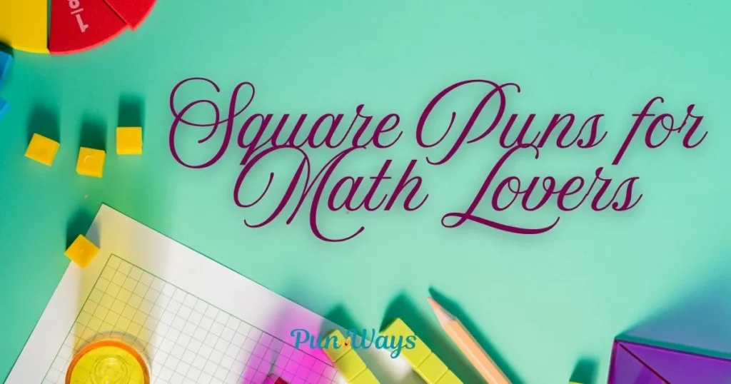 Square Puns For Math Lovers