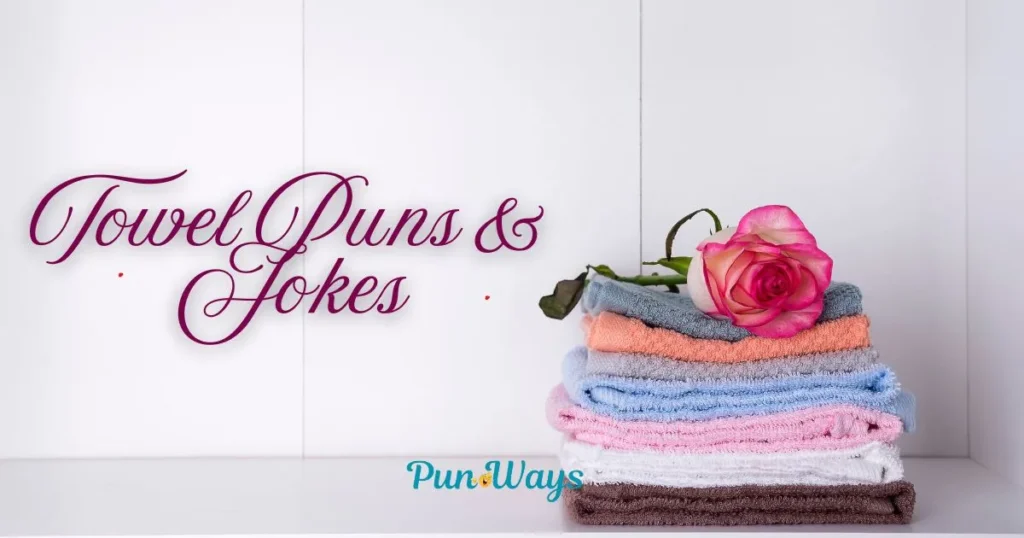Towel Puns
