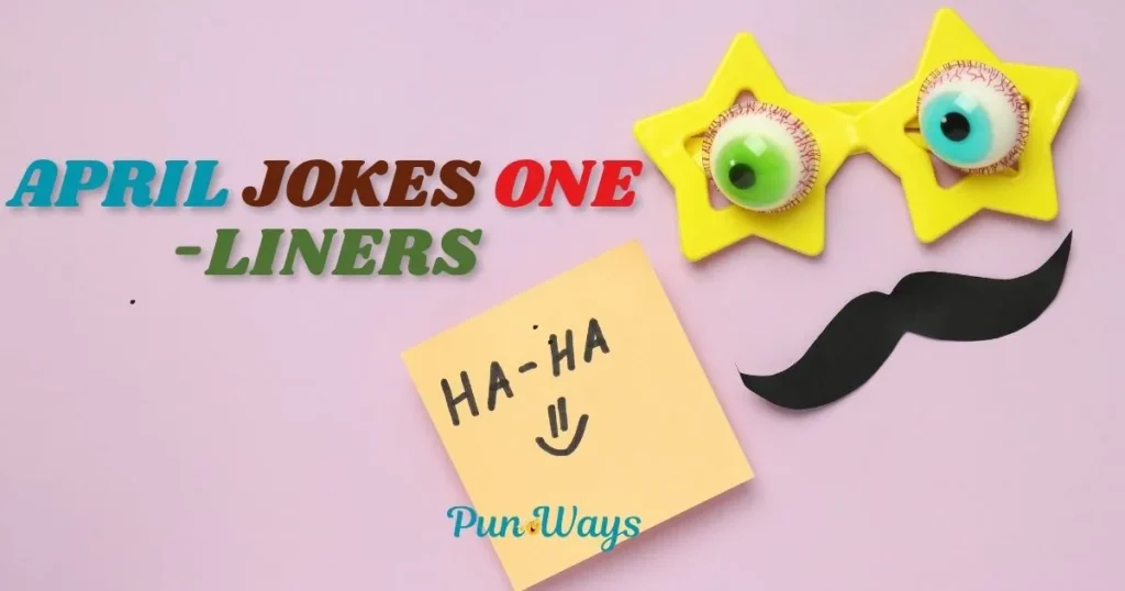 April Jokes One Liners