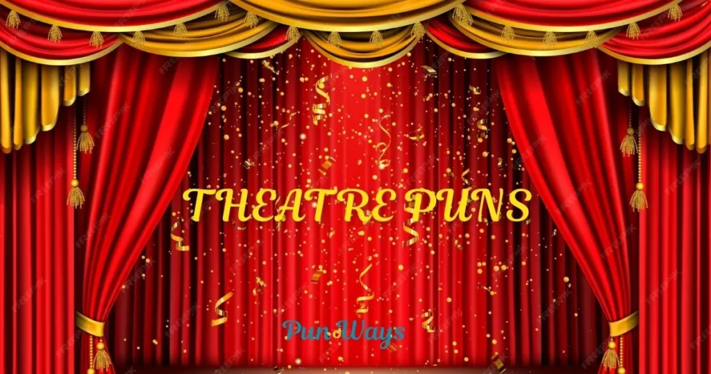Theatre Puns